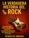 La Verdadera Historia del Rock